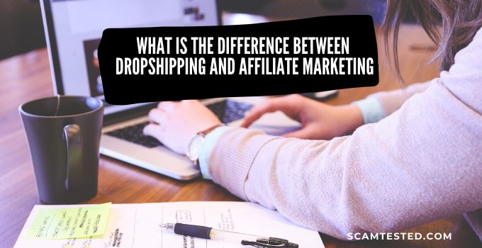 What is the Difference Between Drop Shipping and Affiliate Marketing